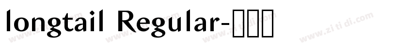 longtail Regular字体转换 longtail Regular字体转换
